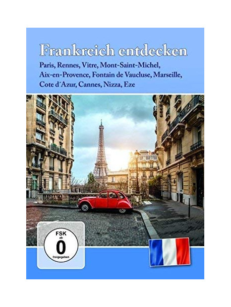 Frankreich Entdecken - Frankreich Entdecken