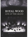 Royal Wood - Live At The Grand