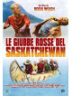 Giubbe Rosse Del Saskatchewan (Le)