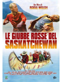 Giubbe Rosse Del Saskatchewan (Le)