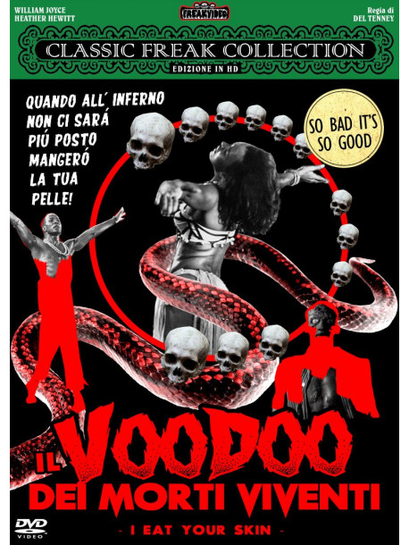 Voodoo Dei Morti Viventi (Il) - I Eat Your Skin