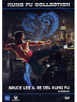Bruce Lee Il Re Del Kung Fu