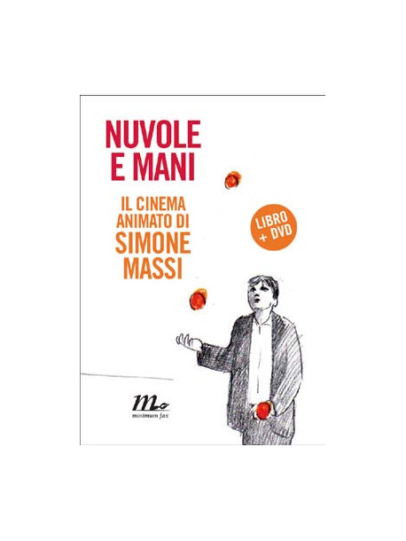 Nuvole E Mani - Il Cinema Animato Di Simone Massi (Dvd+Libro)