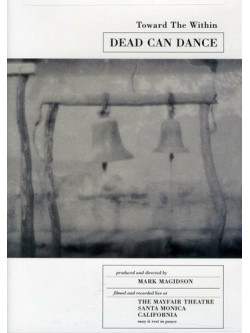 Dead Can Dance - Toward The Within