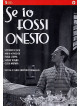 Se Io Fossi Onesto