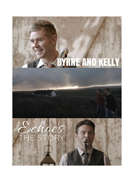 Byrne / Kelly - Echoes: The Story [Edizione: Stati Uniti]