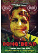 Bong Of The Dead