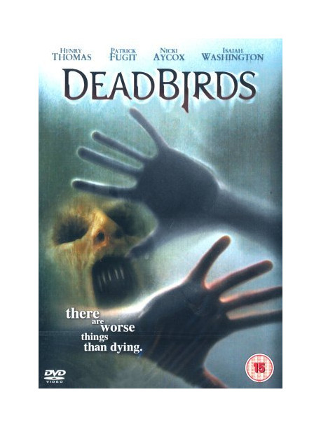 Dead Birds [Edizione: Regno Unito] [ITA]