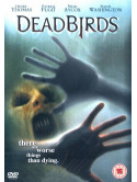 Dead Birds [Edizione: Regno Unito] [ITA]