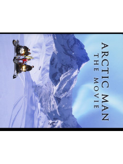 Unified Productions - Arctic Man: The Movie [Edizione: Stati Uniti]