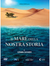 Mare Della Nostra Storia (Il)