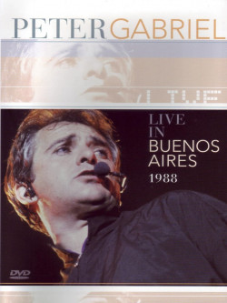 Peter Gabriel - Live In Buenos Aires - 1988