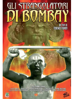 Strangolatori Di Bombay (Gli)