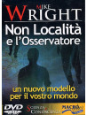 Non Localita' E L'Osservatore (Mike Wright) (Dvd+Libro)