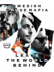 Swedish House Mafia - Leave The World Behind [Edizione: Stati Uniti]