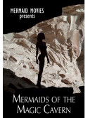 Mermaid Movies: Mermaids Of The Magic Cavern [Edizione: Stati Uniti]