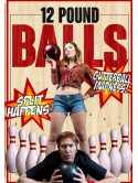 12 Pound Balls [Edizione: Stati Uniti]