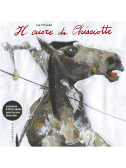 Gek Tessaro - Il Cuore Di Chisciotte (Dvd+Libro)