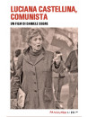 Luciana Castellina, Comunista (Daniele Segre) (Dvd+Libro)