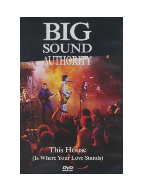 Big Sound Authority - This House Is Where Your Love