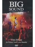 Big Sound Authority - This House Is Where Your Love