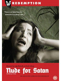 Nude For Satan [Edizione: Regno Unito]