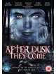 After Dusk They Come [Edizione: Regno Unito]