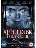After Dusk They Come [Edizione: Regno Unito]