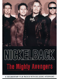 Nickelback - The Mighty Avengers