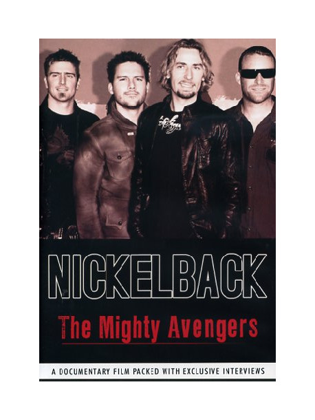 Nickelback - The Mighty Avengers