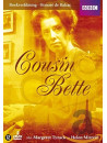 Cousin Bette (2 Dvd) [Edizione: Paesi Bassi]