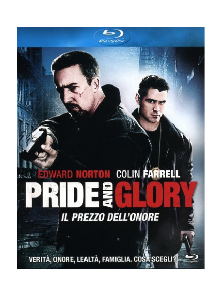 Pride And Glory - Il Prezzo Dell'Onore