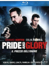 Pride And Glory - Il Prezzo Dell'Onore