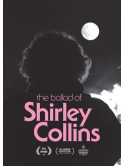 Ballad Of Shirley Collins [Edizione: Stati Uniti]