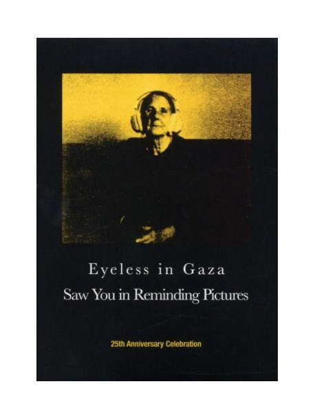 Eyeless In Gaza - Saw You Reminding Pictures