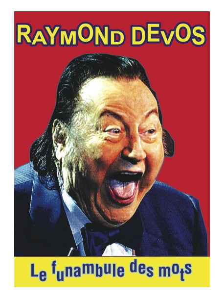 Raymond Devos - Le Funambule Des Mots