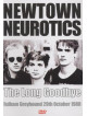 Newtown Neurotics - The Long Goodbye Live
