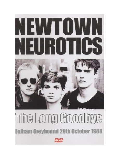 Newtown Neurotics - The Long Goodbye Live