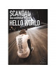 Scandal - Documentary Film - Hello World