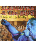 Slaughter & The Dogs - Cranked Up Really High