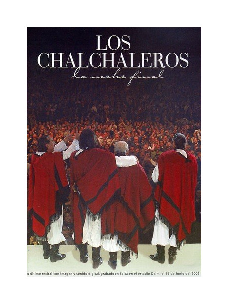 Chalchaleros Los - La Noche Final