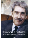 Franco Cristaldi E Il Suo Cinema Paradiso