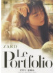 Zard - Le Portfolio 1991-2006