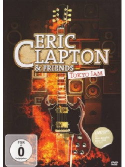 Eric Clapton & Friends - Tokyo Jam