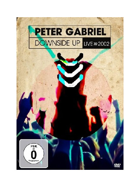 Peter Gabriel - Downside Up Live 2002