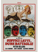 Soffici Letti, Dure Battaglie