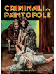 Criminali In Pantofole
