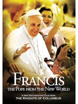 Francis: Pope From The New World [Edizione: Stati Uniti]