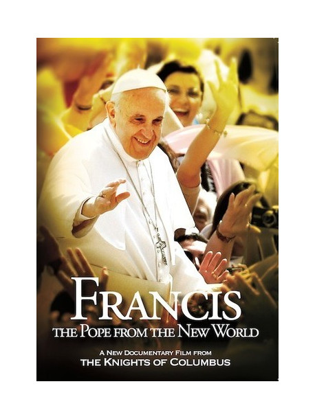 Francis: Pope From The New World [Edizione: Stati Uniti]