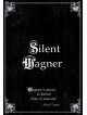 Carl Frohlich - Silent Wagner [Edizione: Regno Unito]
